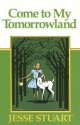 Come to My Tomorrowland - Jesse Stuart, Jerry A. Herndon