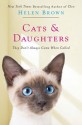 Cats & Daughters:: They Don't Always Come When Called - Helen Brown