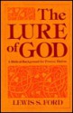 The Lure Of God: A Biblical Background For Process Theism - Lewis S Ford, Lewis S. Ford