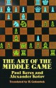 The Art of the Middle Game - Paul Keres, Alexander Kotov, H. Golombek