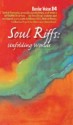 Soul Riffs: Unfolding Worlds - Jack Webb, Robert Pinsky, Adrienne Rich