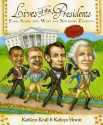 Lives of the Presidents - Kathleen Krull, Kathryn Hewitt