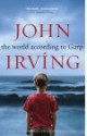 The World According to Garp - John Irving