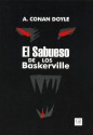 El Sabueso de Los Baskerville - Arthur Conan Doyle