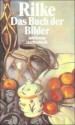 Das Buch der Bilder - Rainer Maria Rilke