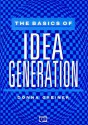 Basics of Idea Generation - Donna Greiner