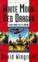 White Moon, Red Dragon - David Wingrove