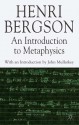 An Introduction to Metaphysics - Henri Bergson, John Mullarkey, Michael Kolkman, Keith Ansell-Pearson