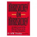 Khrushchev on Khrushchev: An Inside Account of the Man and His Era, by His Son, Sergei Khrushchev - Sergei Khrushchev, William S. Taubman