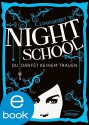 Night School: Du darfst keinem trauen - C.J. Daugherty, Axel Henrici, Peter Klöss