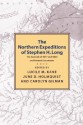 Northern Expeditions of Stephen Long - Lucille Kane, Carolyn Gilman, Stephen H. Long, June D. Holmquist