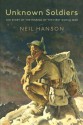 Unknown Soldiers: The Story of the Missing of the First World War (Vintage) - Neil Hanson