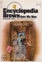 Encyclopedia Brown Gets His Man (Encyclopedia Bown, #4) - Donald J. Sobol