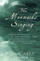 The Mermaids Singing - Lisa Carey