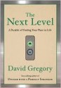 The Next Level - David Gregory