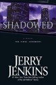 Shadowed: The Final Judgment - Jerry B. Jenkins