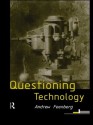 Questioning Technology - Andrew Feenberg