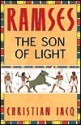 Ramses: The Son of Light (Ramses, #1) - Christian Jacq