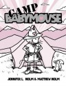 Babymouse #6: Camp Babymouse - Jennifer L. Holm, Matthew Holm