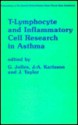 T-Lymphocyte and Inflammatory Cell Research in Asthma - G. Jolles, J.B. Taylor28, J. A. Karlsson