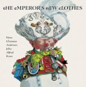 The Emperor's New Clothes - Hans Christian Andersen, John A. Rowe