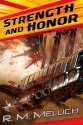 Strength and Honor: A Novel of the U.S.S. Merrimack - R.M. Meluch