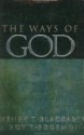 The Ways of God: How God Reveals Himself Before a Watching World - Henry T. Blackaby, Roy T. Edgemon