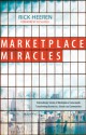 Marketplace Miracles - Rick Heeren