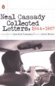 Collected Letters, 1944-1967 - Neal Cassady, Dave Moore, Carolyn Cassady