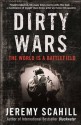 Dirty Wars: The world is a battlefield - Jeremy Scahill
