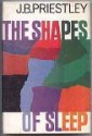 The Shapes of Sleep - J.B. Priestley