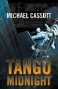 Tango Midnight - Michael Cassutt