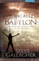 Intoxicated with Babylon - Steve Gallagher, David Ravenhill