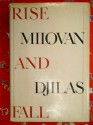 Rise and Fall - Milovan Djilas, John Fiske Loud