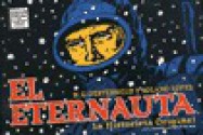 El Eternauta: la historia original - Héctor Germán Oesterheld, Francisco Solano López