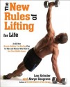 The New Rules of Lifting For Life: An All-New Muscle-Building, Fat-Blasting Plan for Men and Women Who Want to Ace Their Midlife Exams - Lou Schuler, Lou Schuler