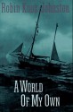 A World of My Own (The mariner's library) - Robin Knox-Johnston