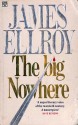 The Big Nowhere - James Ellroy