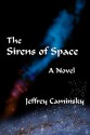 The Sirens of Space - Jeffrey Caminsky