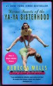 Divine Secrets of the Ya-Ya Sisterhood: A Novel - Rebecca Wells