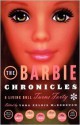 The Barbie Chronicles: A Living Doll Turns Forty - Yona Zeldis McDonough