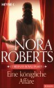 Cordina's Royal Family 1. Eine königliche Affäre (German Edition) - Nora Roberts