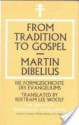 From Tradition to Gospel - Martin Dibelius