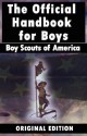 Boy Scouts of America: The Official Handbook for Boys - Boy Scouts of America