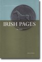 Irish Pages: A Journal of Contemporary Writing 2007: Media v. 4, No. 1: Autumn and Winter - Chris Agee, Cathal Ó Searcaigh, Seán Mac Aindreasa, Sven Birkerts, William Trevor, David Grossman, Kathleen Jamie, Michael Longley, Tom MacIntyre, Robin Glendinning, Rita Kelly, Edip Cansever, Julia Tillinghast, Richard Tillinghast, Brendan Simms, Joshua Ellison, Geoff M