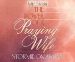 The Power of a Praying Wife - Stormie Omartian, Aimee Lilly