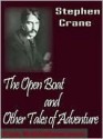 The Open Boat and Other Stories - Stephen Crane