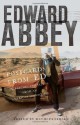 Postcards from Ed: Dispatches and Salvos from an American Iconoclast - Edward Abbey, David Petersen, David Petersen, Terry Tempest Williams