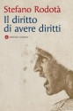 Il diritto di avere diritti - Stefano Rodotà