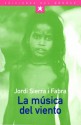 La Música Del Viento - Jordi Sierra i Fabra